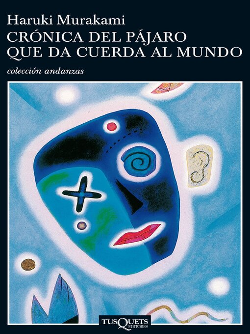 Title details for Crónica del pájaro que da cuerda al mundo by Haruki Murakami - Available